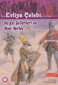 Doğu Seferleri ve Yeni Yerler 10 yaş ve üstü