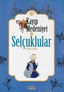 Kayıp Medeniyet 2 - Selçuklular Kayıp Medeniyet 2 - Selçuklular