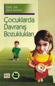 Çocuklarda Davranış Bozuklukları Çocuklarda Davranış Bozuklukları