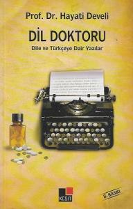 Dil Doktoru (Dile ve Türkçeye Dair Yazılar)