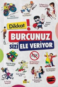 Dikkat ! Burcunuz Sizi Ele Veriyor Dikkat ! Burcunuz Sizi Ele Veriyor