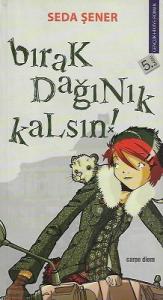 Bırak Dağınık Kalsın Bırak Dağınık Kalsın