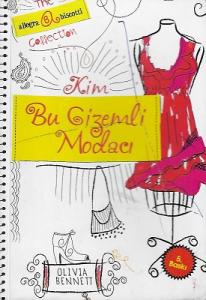 Kim Bu Gizemli Modacı 1. Kitap