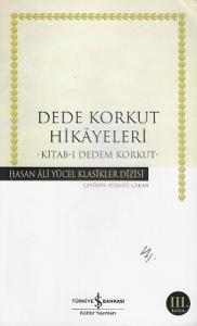 Dede Korkut Hikayeleri - Kitab-ı Dedem Korkut - Hasan Ali Yücel Klasikleri