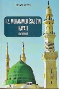 Hz. Muhammed (SAS)'in Hayatı Siyer-i Nebi Hz. Muhammed (SAS)'in Hayatı Siyer-i Nebi
