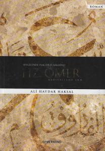 Hz. Ömer Sevgilinin Hak Dilli Arkadaşı Hz. Ömer Sevgilinin Hak Dilli Arkadaşı