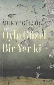 Öyle Güzel Bir Yer ki - İkinci El Kitap
