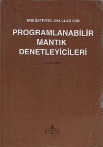 Programlanabilir Mantık Denetleyicileri Endüstriyel Okullar İçin Programlanabilir Mantık Denetleyicileri Endüstriyel Okullar İçin