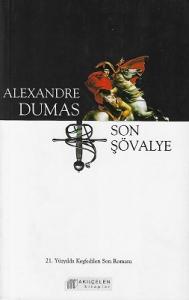 Son Şövalye 21. Yüzyılda Keşfedilen Son Romanı Son Şövalye 21. Yüzyılda Keşfedilen Son Romanı