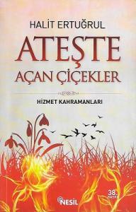 Ateşte Açan Çiçekler Ateşte Açan Çiçekler