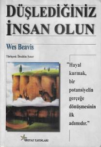 Düşlediğiniz İnsan Olun Düşlediğiniz İnsan Olun
