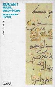 Kur'an'ı Nasıl Okuyalım Kur'an'ı Nasıl Okuyalım