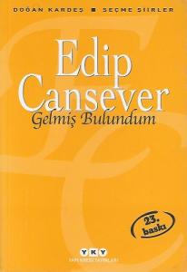 Gelmiş Bulundum - Seçme Şiirler