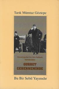 Osmanoğulları'nın Son Padişahı Vahideddin-Gurbet Cehenneminde Osmanoğulları'nın Son Padişahı Vahideddin-Gurbet Cehenneminde