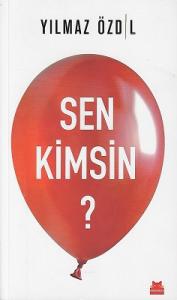 Sen Kimsin? Sen Kimsin?