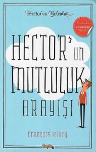 Hector'un Mutluluk Arayışı Hector'un Mutluluk Arayışı