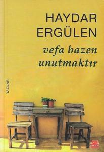 Vefa Bazen Unutmaktır Vefa Bazen Unutmaktır
