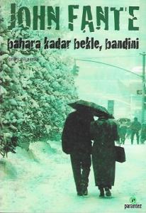 Bahara Kadar Bekle Bandini Bahara Kadar Bekle Bandini