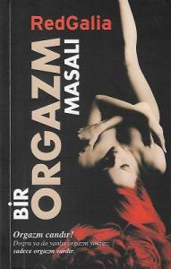 Bir Orgazm Masalı Bir Orgazm Masalı