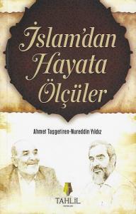 İslam'dan Hayata Ölçüler İslam'dan Hayata Ölçüler