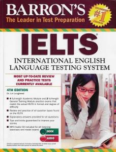 Barron's The Leadet in Test Preparation IELTS with MP3 CD 4th Edition International English Language Testing System