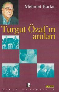 Turgut Özal'ın Anıları Turgut Özal'ın Anıları