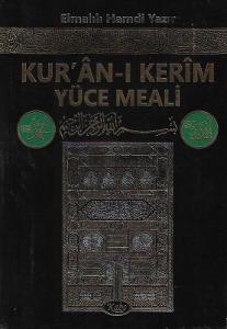 Kur'an-ı Kerim Yüce Meali Kur'an-ı Kerim Yüce Meali