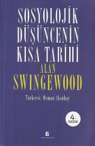 Sosyolojik Düşüncenin Kısa Tarihi Sosyolojik Düşüncenin Kısa Tarihi