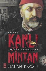 Kanlı Mintan Sultan Abdülaziz Kanlı Mintan Sultan Abdülaziz