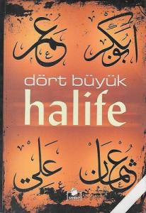 Dört Büyük Halife Dört Büyük Halife