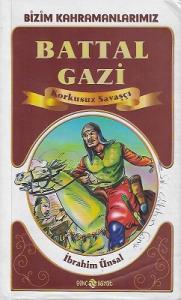Bizim Kahramanlarımız - Korkusuz Savaşçı Battal Gazi Bizim Kahramanlarımız - Korkusuz Savaşçı Battal Gazi