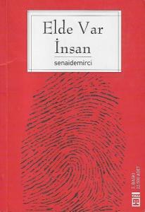 Elde Var İnsan (İnsan Coğrafyasında Gezintiler) Elde Var İnsan (İnsan Coğrafyasında Gezintiler)