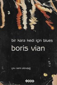 Bir Kara Kedi İçin Blues Bir Kara Kedi İçin Blues