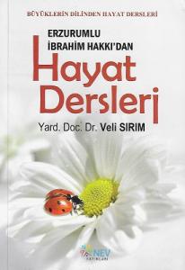 Erzurumlu İbrahim Hakkı'dan Hayat Dersleri
