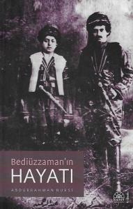 Bediüzzaman'ın Hayatı