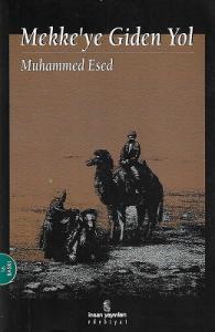 Mekke'ye Giden Yol Mekke'ye Giden Yol