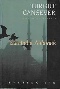 İstanbul'u Anlamak İstanbul'u Anlamak