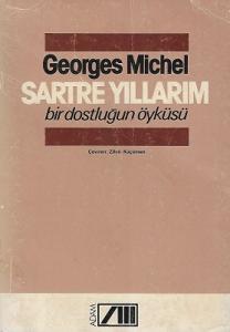 Sartre Yıllarım Bir Dostluğun Öyküsü 1985 Yılı 1. Baskı Sartre Yıllarım Bir Dostluğun Öyküsü 1985 Yılı 1. Baskı