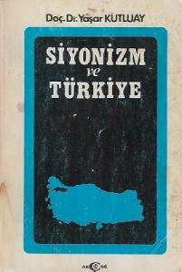 Siyonizm ve Türkiye 1967 Yılı 1. Baskı Siyonizm ve Türkiye 1967 Yılı 1. Baskı