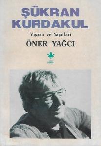 Şükran Kurdakul Yaşamı ve Yapıtları Şükran Kurdakul Yaşamı ve Yapıtları