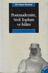 Postmodernite Sivil Toplum ve İslam Postmodernite Sivil Toplum ve İslam