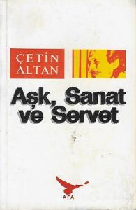 Aşk, Sanat ve Servet