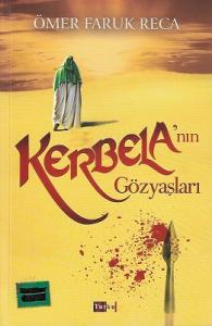 Kerbela'nın Gözyaşları Kerbela'nın Gözyaşları