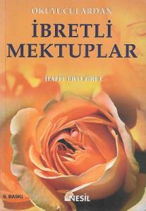 Okuyuculardan İbretli Mektuplar Okuyuculardan İbretli Mektuplar