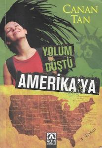 Yolum Düştü Amerika'ya Yolum Düştü Amerika'ya