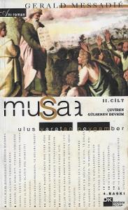 Musa 1. Cilt : Mısır Prensi - Musa 2. Cilt : Ulus Yaratan Peygamber / 2 Kitap Takım