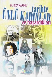 Tarihte Ünlü Kadınlar ve Başardıkları