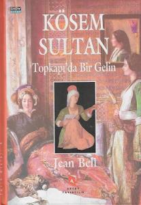 Kösem Sultan Topkapı'da Bir Gelin - Ciltli Kitap Kösem Sultan Topkapı'da Bir Gelin - Ciltli Kitap