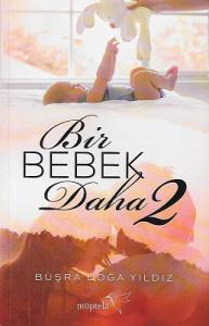 Bir Bebek Daha 2 Bir Bebek Daha 2