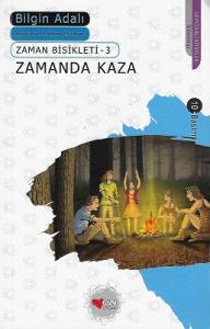 Zamanda Kaza (Zaman Bisikleti-3) Zamanda Kaza (Zaman Bisikleti-3)